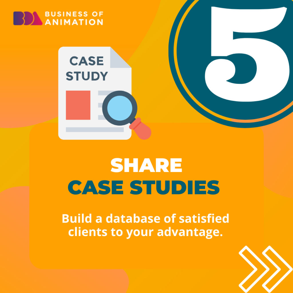 5. Share case studies