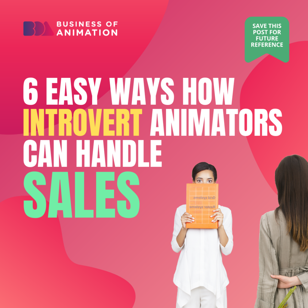 5 Easy Ways How Introvert Animators Can Handle Sales