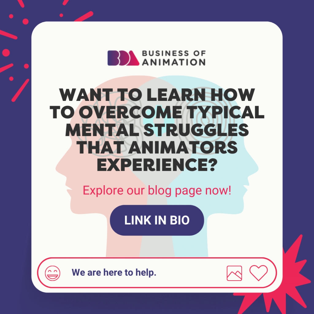 How to overcome typical mental struggles that animators experience