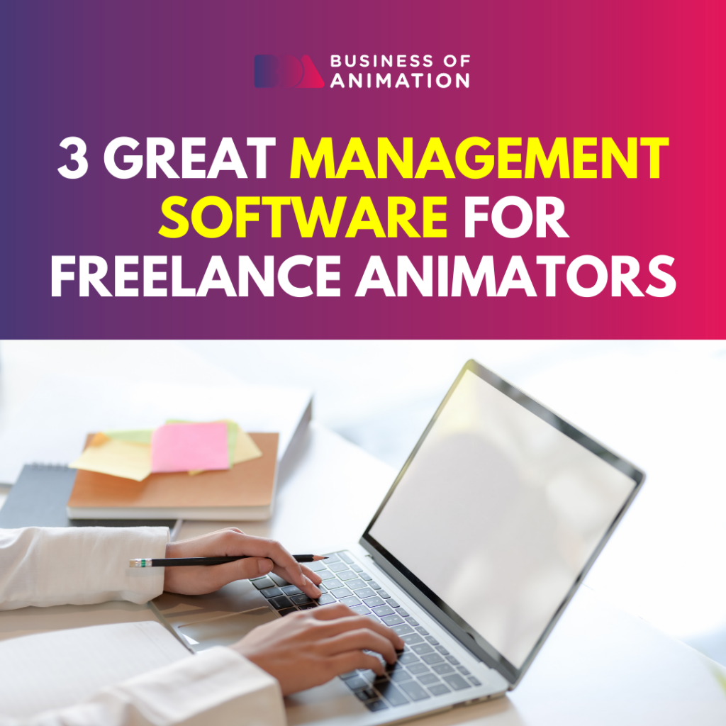 3 Great Management Software For Freelance Animators