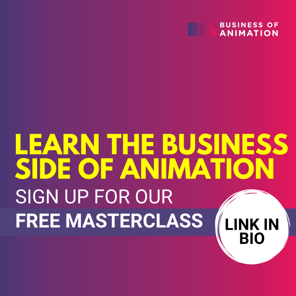 Learn the business side of animation, sign up for our free masterclass