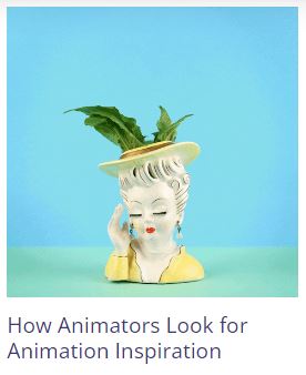 How Animators Look for Animation Inspiration