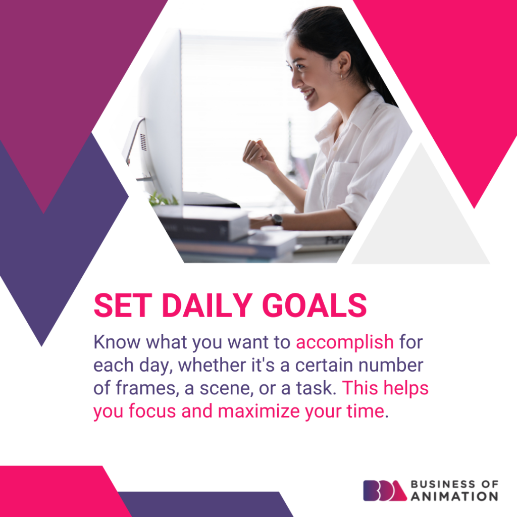 set daily goals to focus and maximize your time