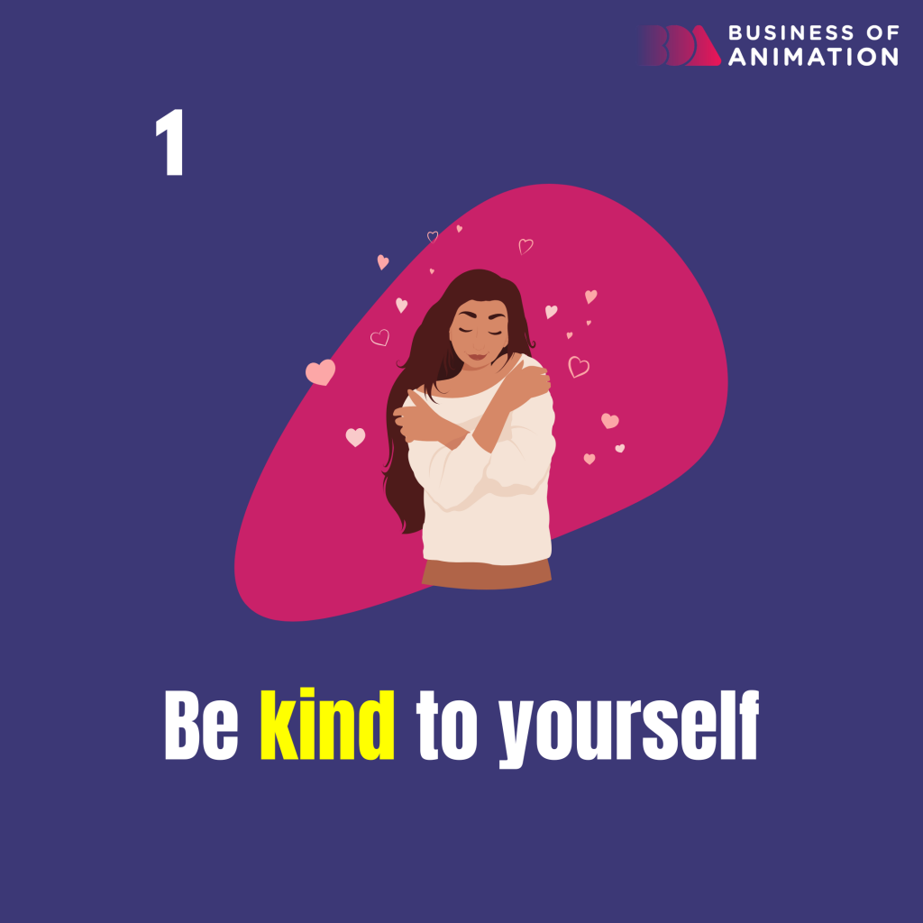 be kind to yourself