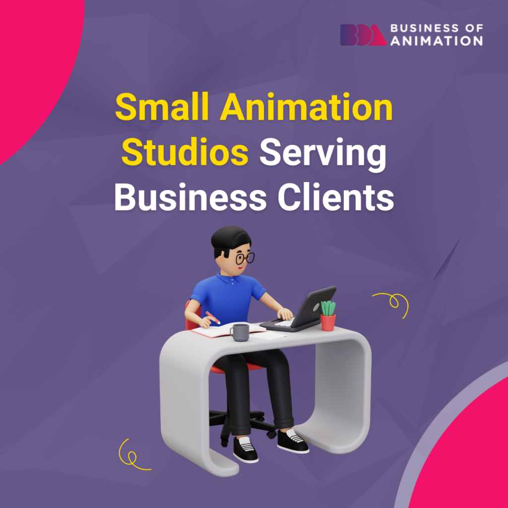 small animation studios serving business clients