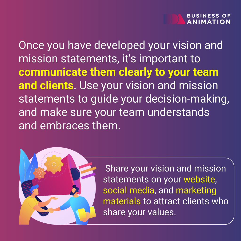 communicate your vision and mission statements to your team