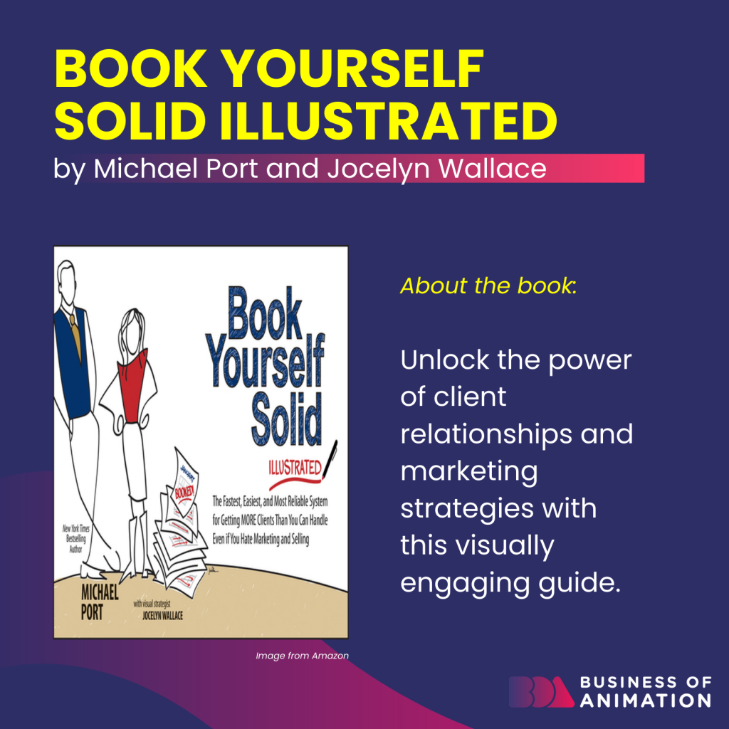 Book Yourself Solid Illustrated by Michael Port and Jocelyn Wallace