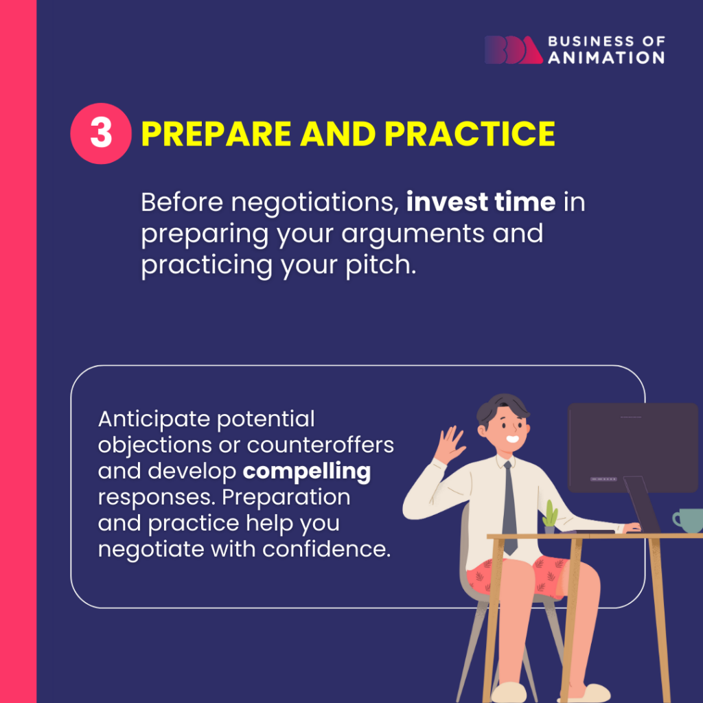 invest time in preparing your arguments and practicing your pitch