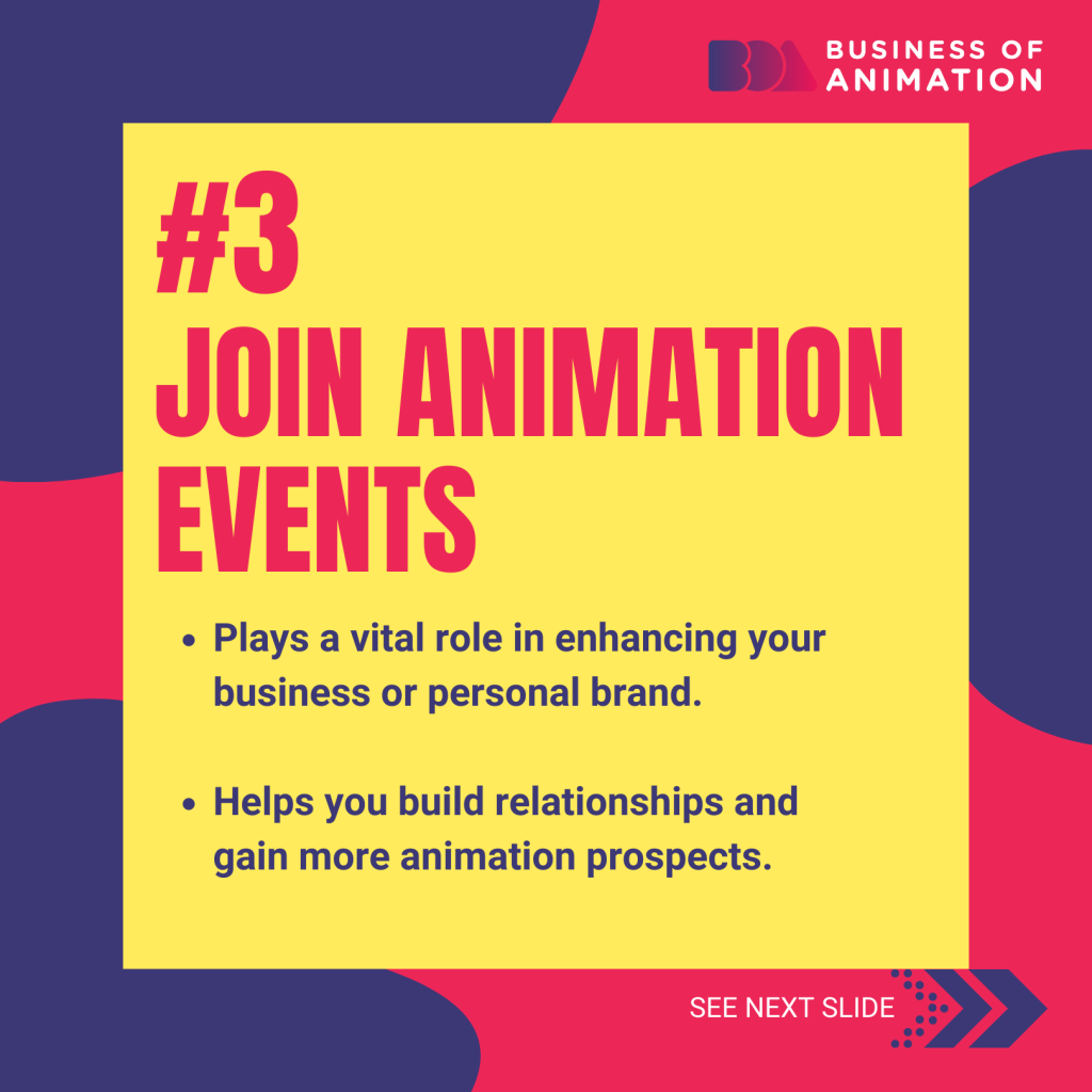 join animation events to gain more animation prospects