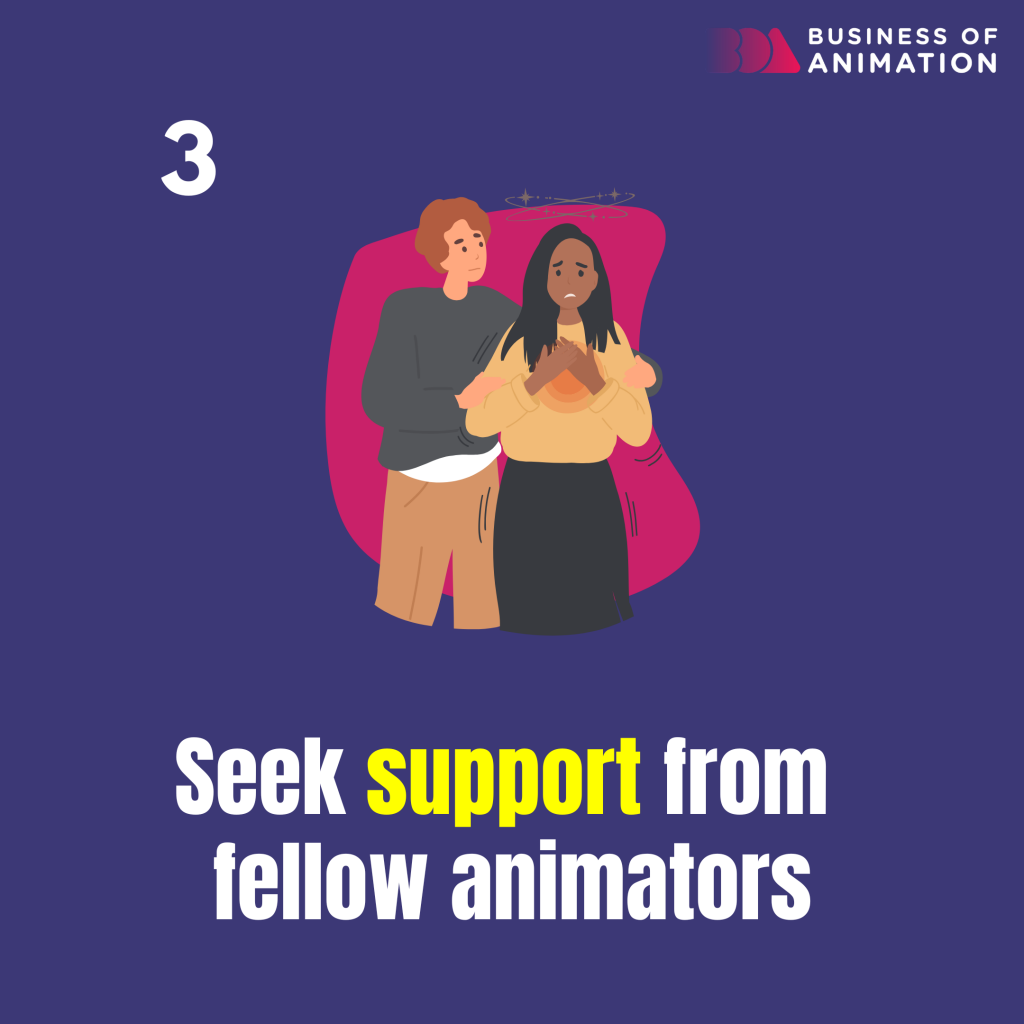 seek support from fellow animators