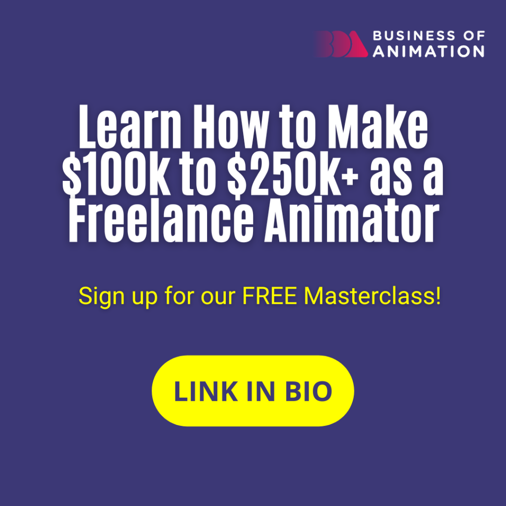 learn how to make more money as a freelance animator by signing up for our free masterclass