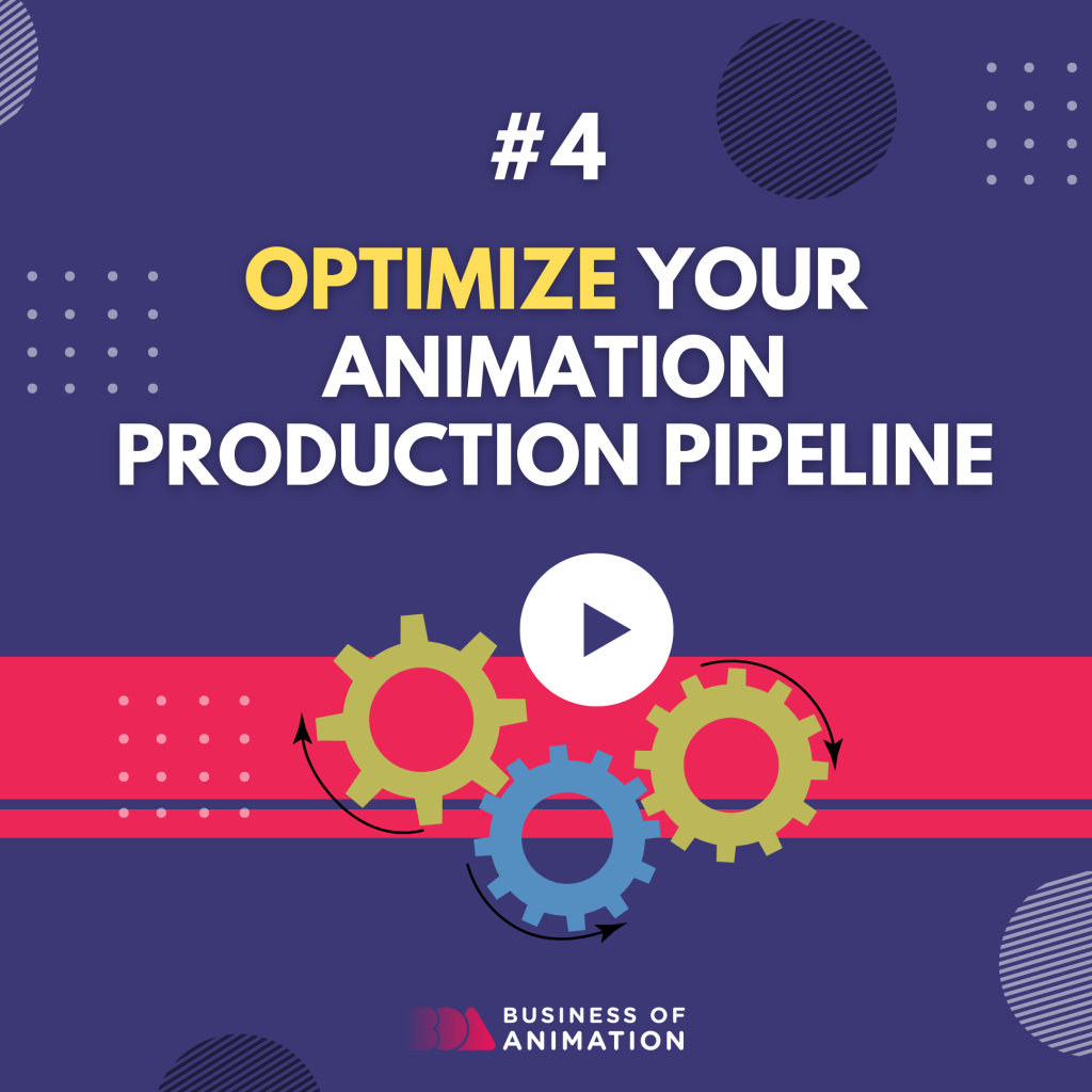 optimize your animation production pipeline