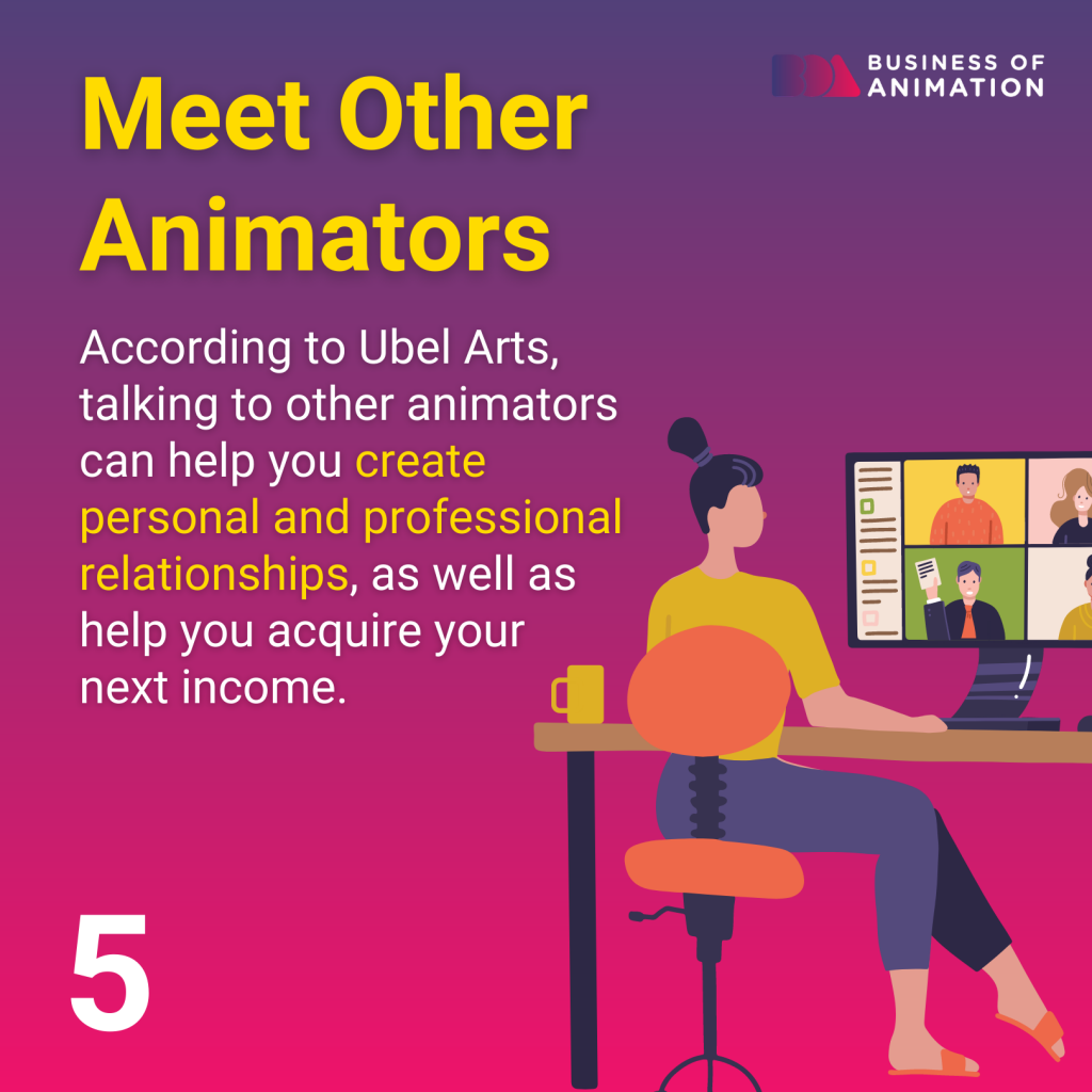 meet other animators to create personal and professional relationships