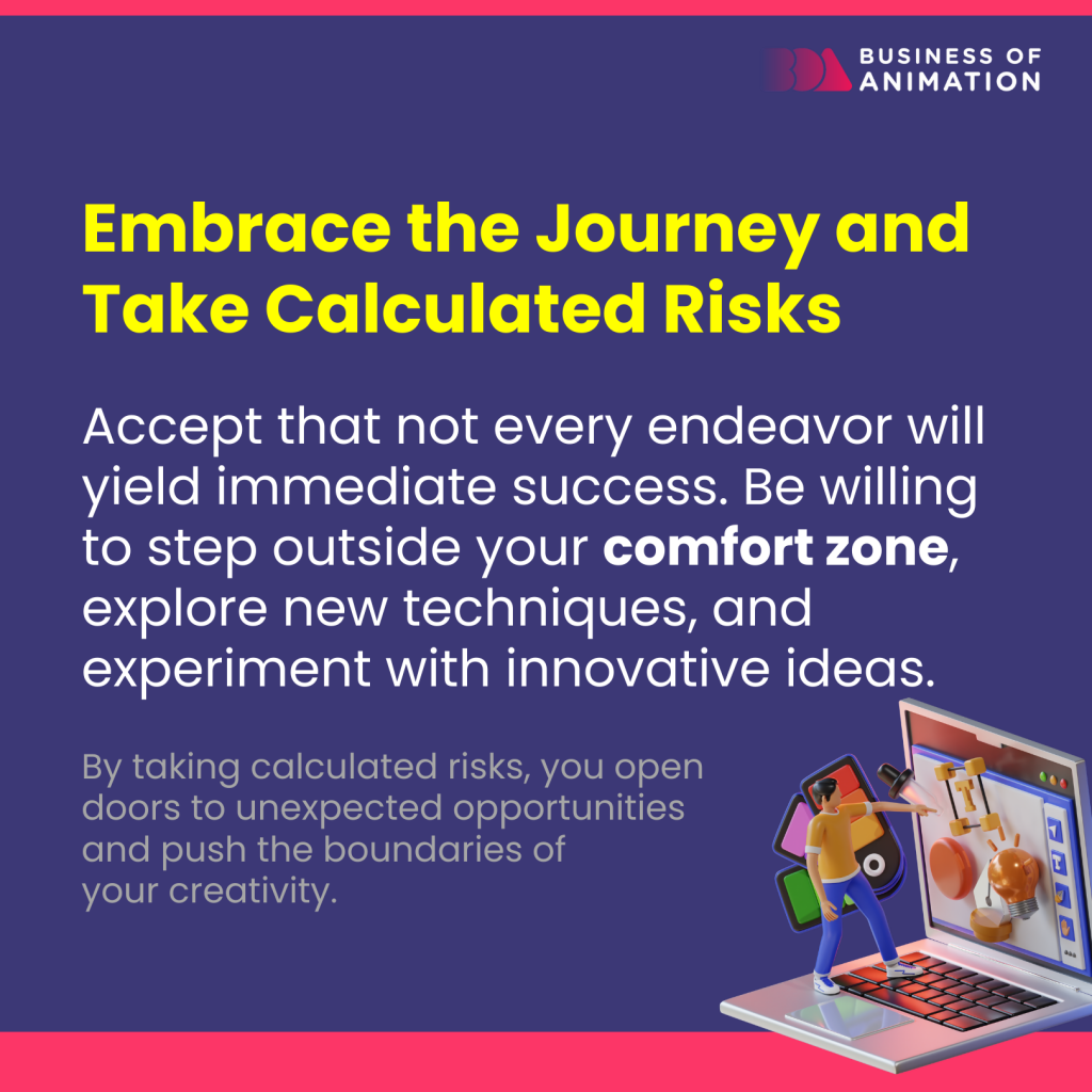 embrace the journey and take calculated risks