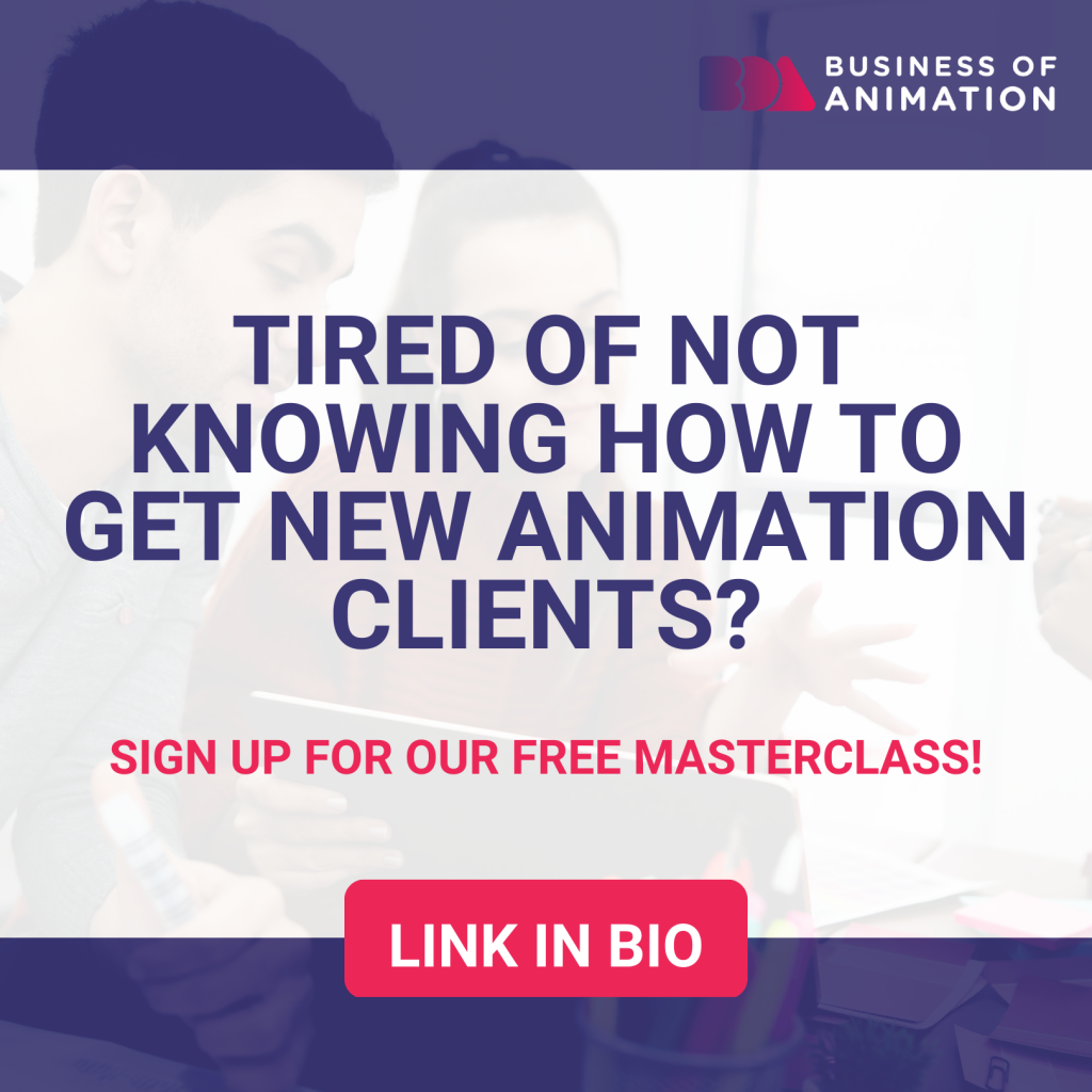 tired of not knowing how to get new animation clients? Sign up for our free masterclass