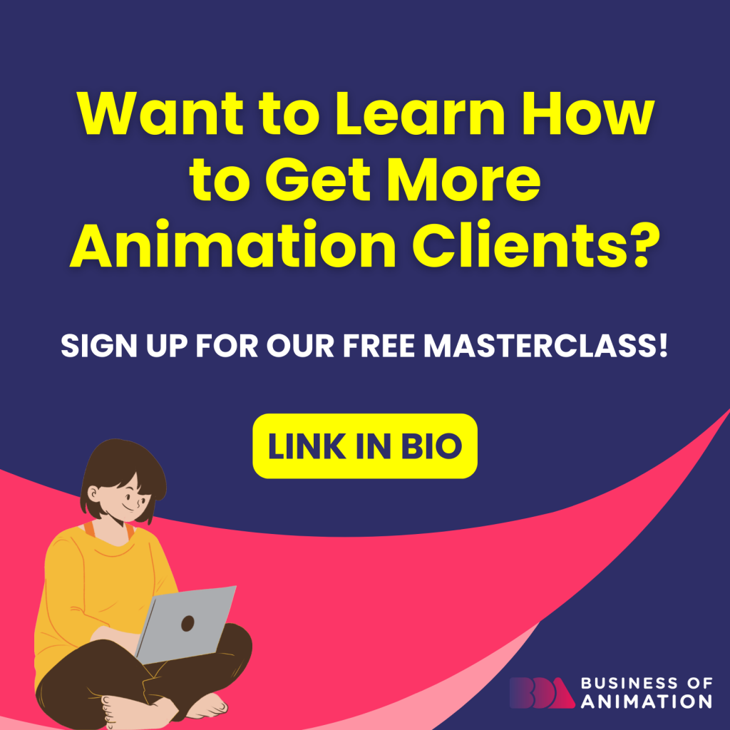 Sign up for our free masterclass to learn how to get more animation clients