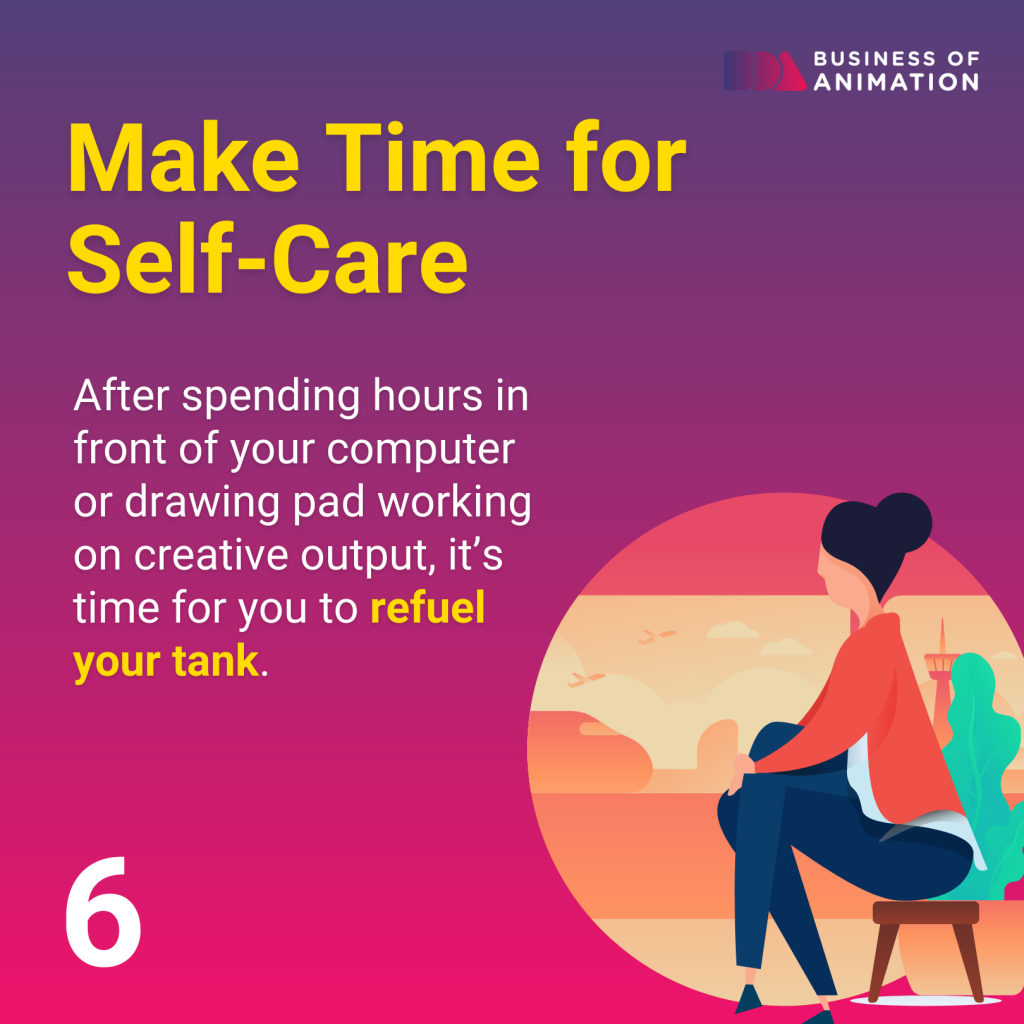 make time for self-care to refuel your creative tank