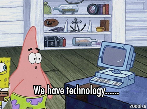 Patrick walking over and showing Sponge Bob a computer and saying "we have technology..."