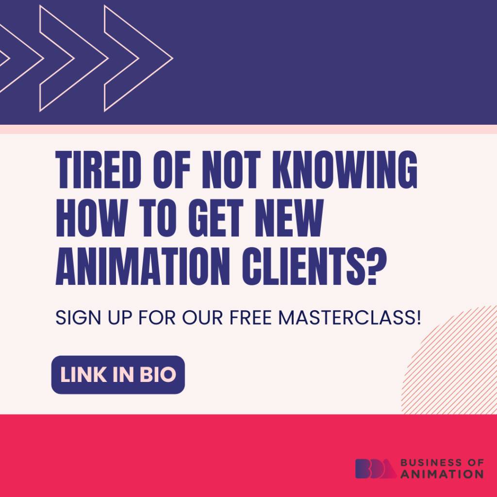 tired of not knowing how to get new animation clients? sign up for our free masterclass
