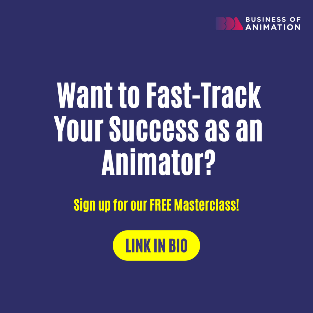 Fast-Track Your Success as an Animator by signing up for our FREE Masterclass