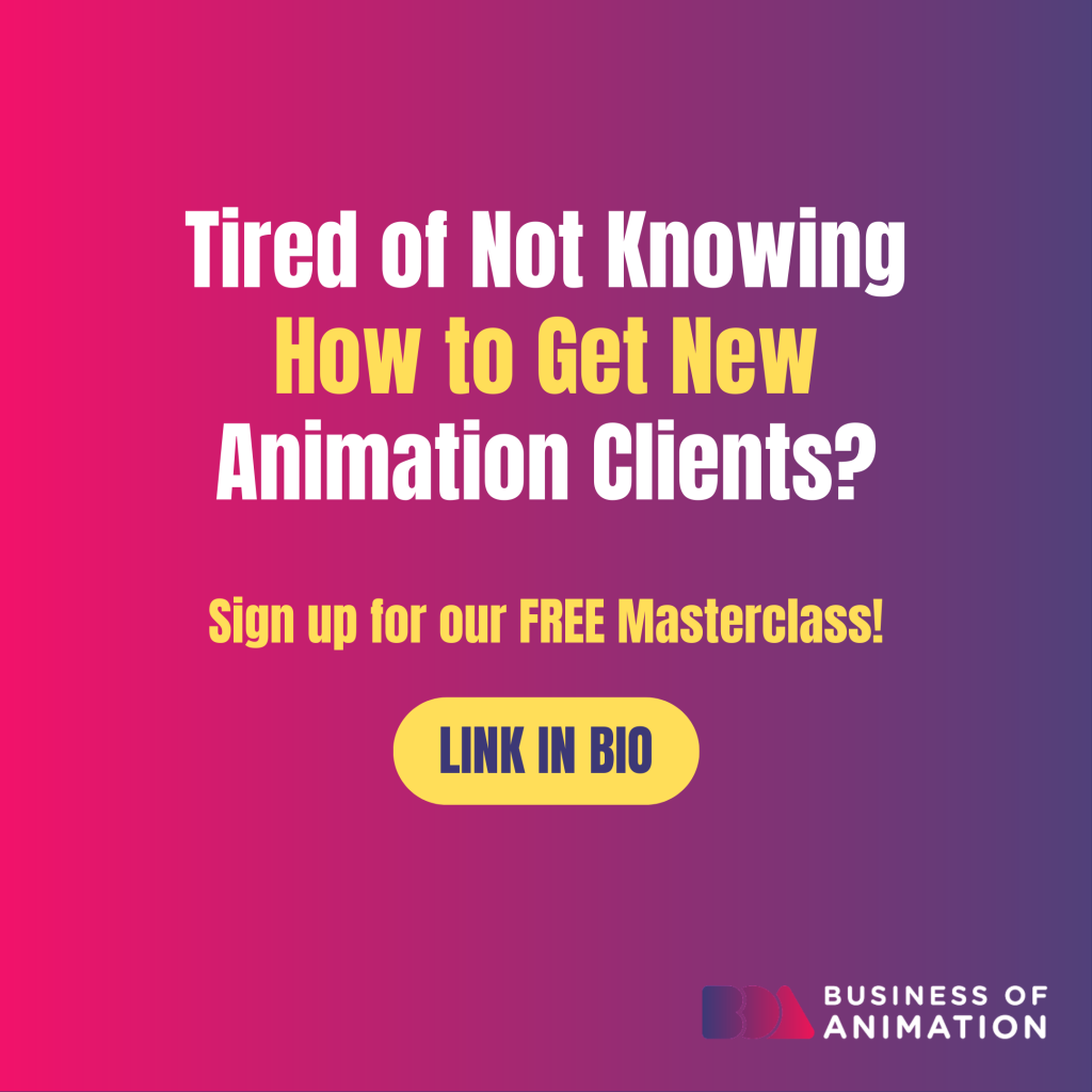 tired of not knowing how to get new animation clients? sign up for our free masterclass