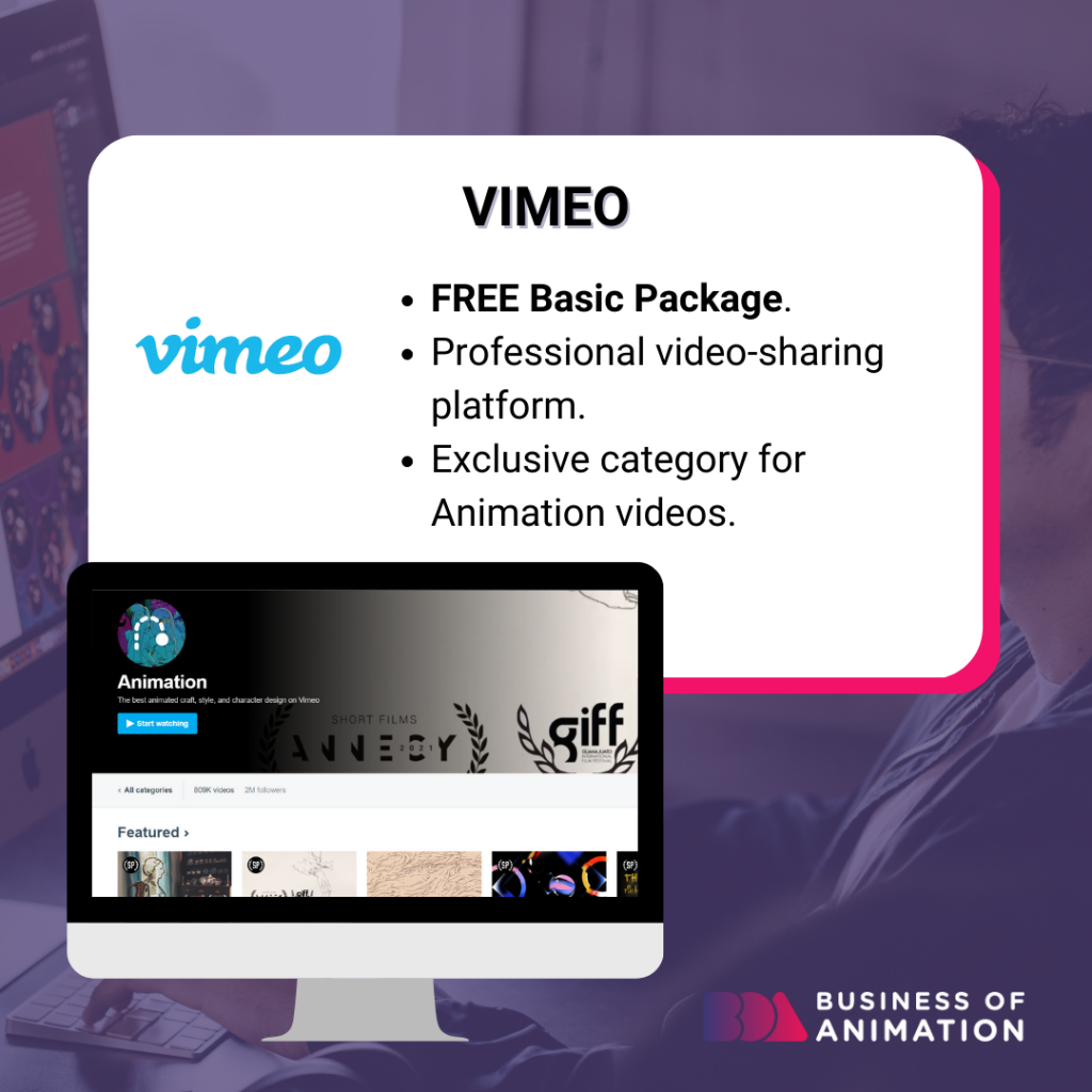 Vimeo is a professional video-sharing platform with an exclusive category for animation videos
