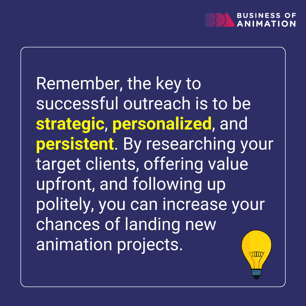 remember, the key to successful outreach is to be strategic, personalized and persistent