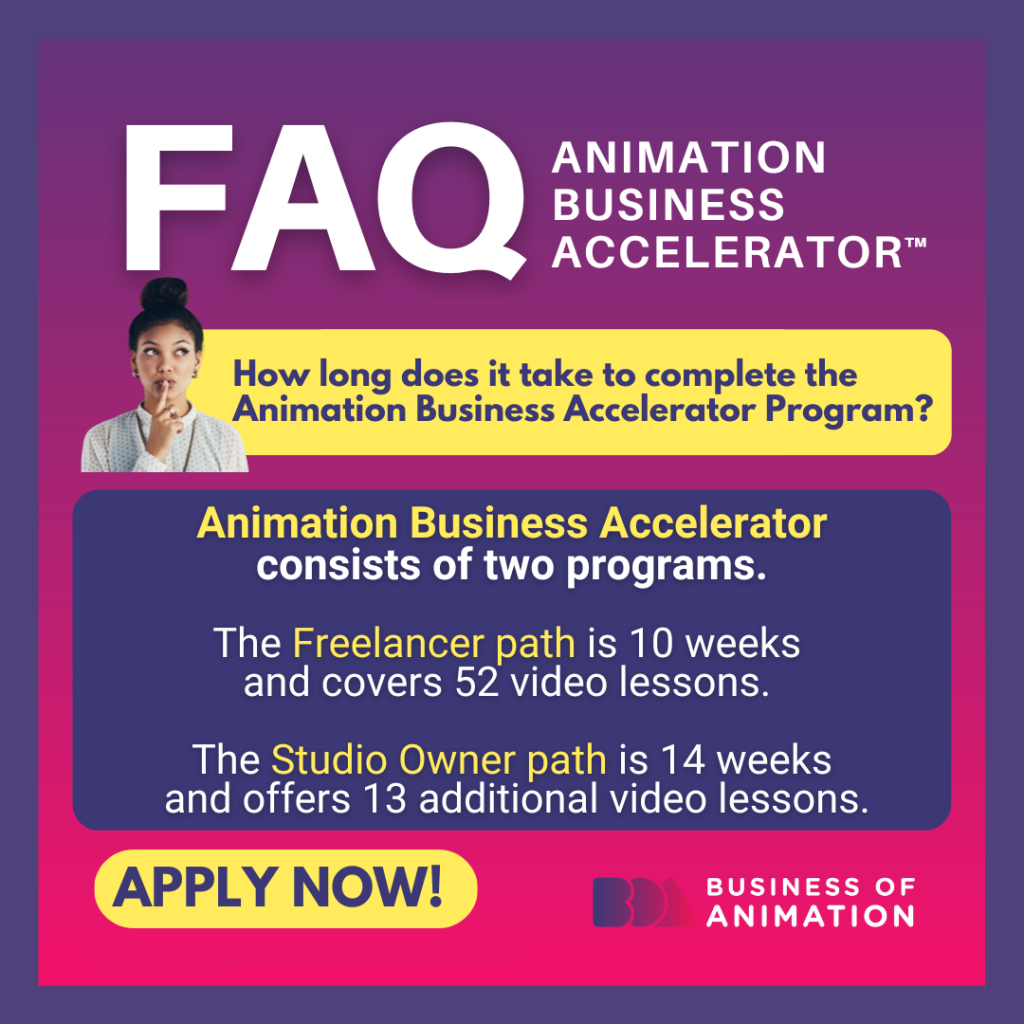 FAQ: how long is the animation business accelerator program?
