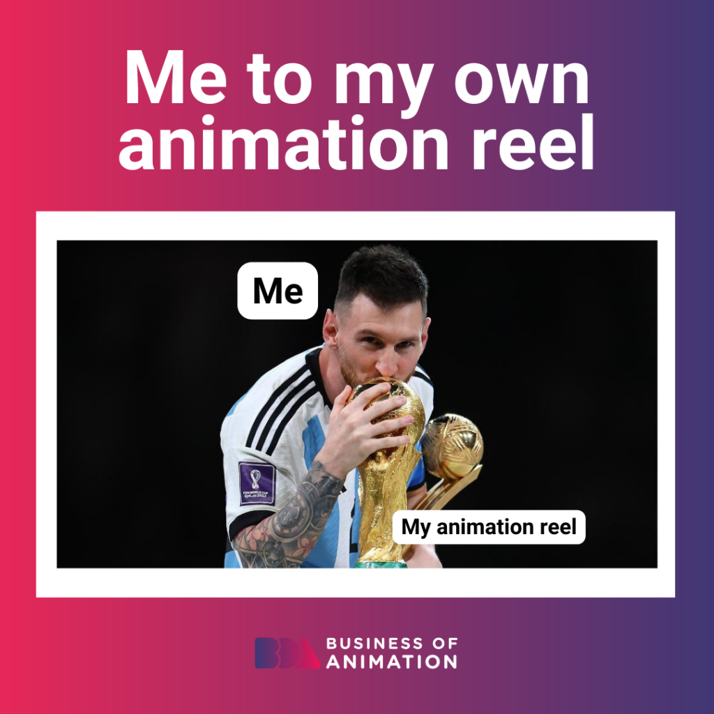 meme: loving your own animation reel