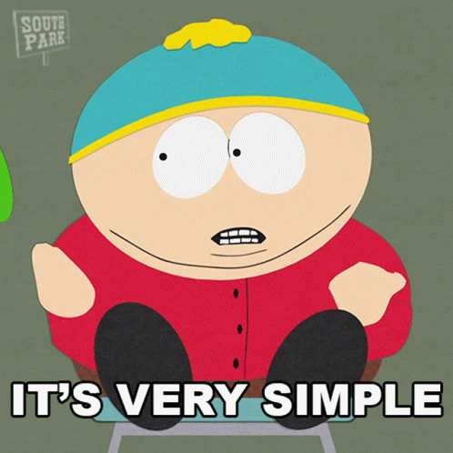 Cartman from South Park sitting on a chair and talking and lifting his hands up and the text saying "it's very simple"